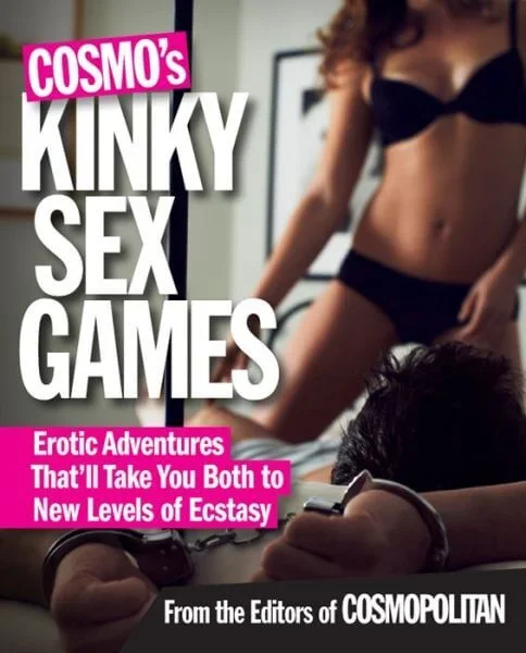 Cosmo’s Kinky Sex Games: Erotic Adventures to Take You Both to New Levels of Ecstasy