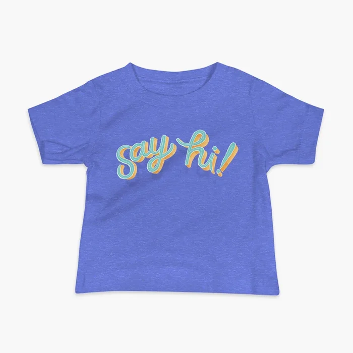 Say Hi! – Infant T-Shirt