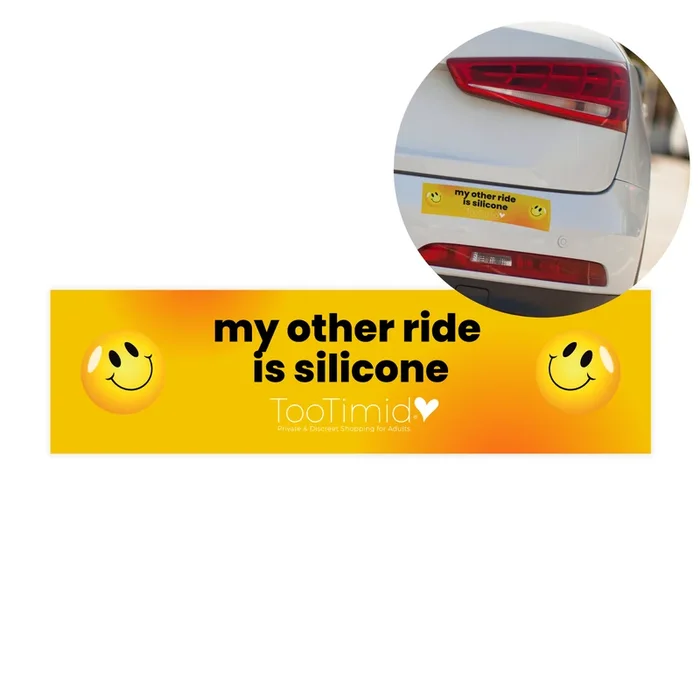 TooTimid My Other Ride is Silicone Bumper Sticker